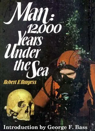 man 12000 years under the sea 1st edition robert forrest burgess 039607801x, 978-0396078012