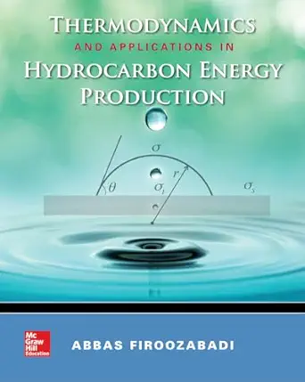 thermodynamics and applications of hydrocarbons energy production 1st edition abbas firoozabadi 0071843256,