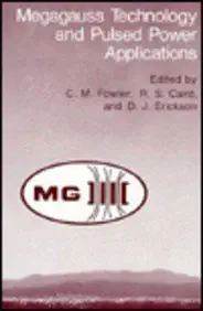 megagauss technology and pulsed power applications 1st edition c m fowler ,r s caird ,d j erickson