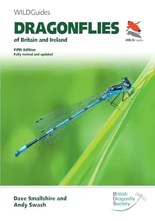 dragonflies of britain and ireland   fully revised and updated 1st edition dave smallshire ,andy swash