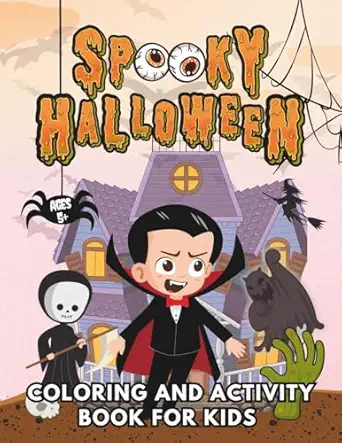 spooky halloween coloring and activity book for kids 1st edition kristy wells 1963240073, 978-1963240078