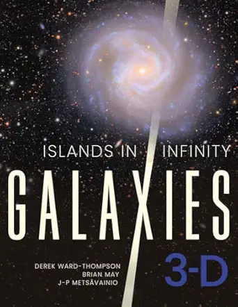 islands in infinity galaxies 3 d 1st edition derek ward thompson ,brian may ,j p metsa vainio 081655630x,