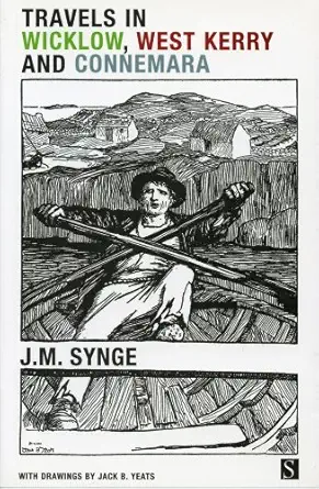 travels in wicklow west kerry and connemara 1st edition john millington synge ,jack b yeats 1897959451,