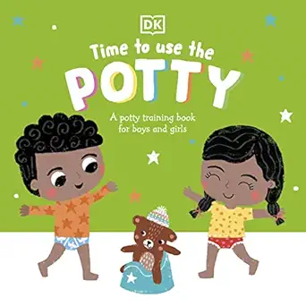 Time To Use The Potty A Potty Training Book For Boys And Girls