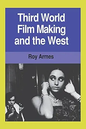 third world film making and the west 1st edition roy armes 0520056906, 978-0520056909