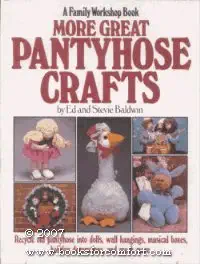more great pantyhose crafts 1st edition edward a baldwin 0385199341, 978-0385199346