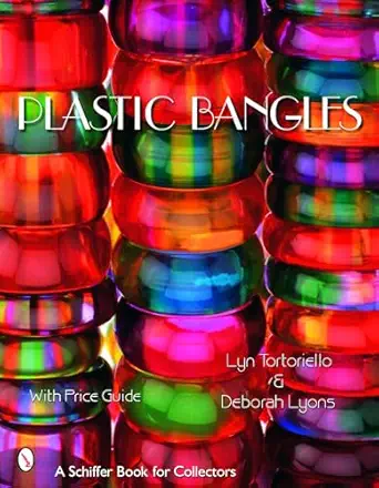 plastic bangles 1st edition lyn tortoriello ,deborah lyons 0764321951, 978-0764321955