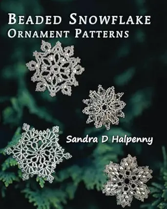 beaded snowflake ornament patterns 1st edition sandra d halpenny 1778205003, 978-1778205002