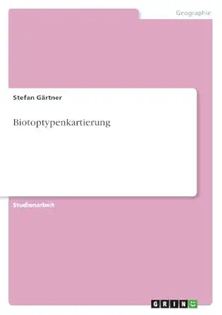 biotoptypenkartierung 1st edition stefan ga rtner 3638826619, 978-3638826617