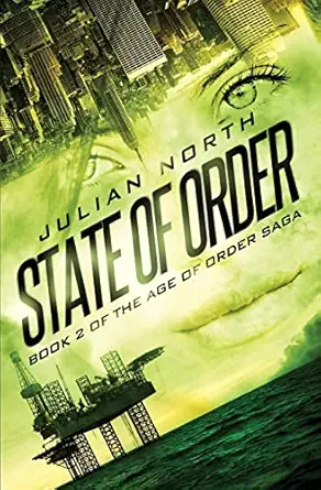 state of order book 2 of the age of order saga 1st edition julian north 0999265806, 978-0999265802