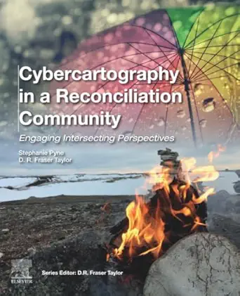 cybercartography in a reconciliation community engaging intersecting perspectives 1st edition stephanie pyne