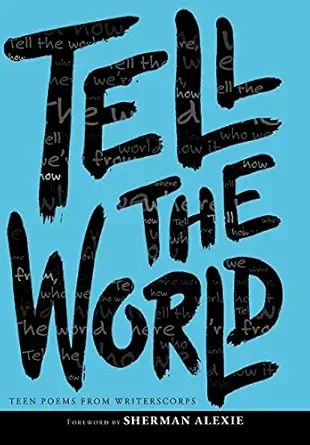 tell the world 1st edition writerscorps 0061345059, 978-0061345050