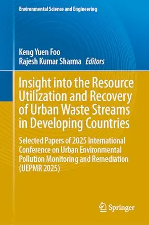 insight into the resource utilization and recovery of urban waste streams in developing countries selected
