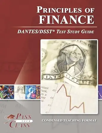 principles of finance dantes/dsst test study guide 1st edition passyourclass 1614336849, 978-1614336846