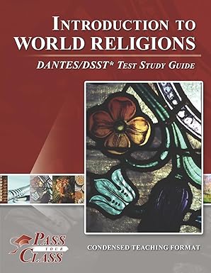 introduction to world religions dantes/dsst test study guide 1st edition passyourclass 1614336768,