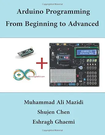 arduino programming from beginning to advanced 1st edition muhammad ali mazidi ,shujen chen ,eshragh ghaemi