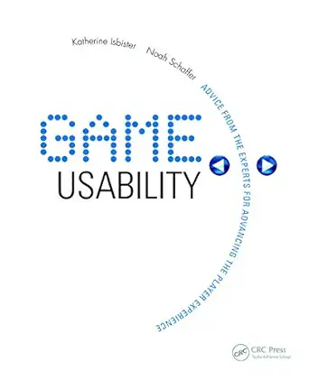 game usability advancing the player experience 1st edition katherine isbister ,noah schaffer 0123744474,