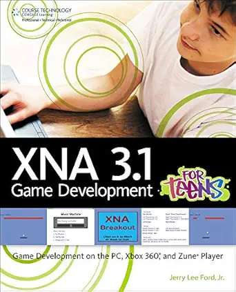xna 3 1 game development for teens 1st edition jerry lee ford jr 1435454383, 978-1435454385