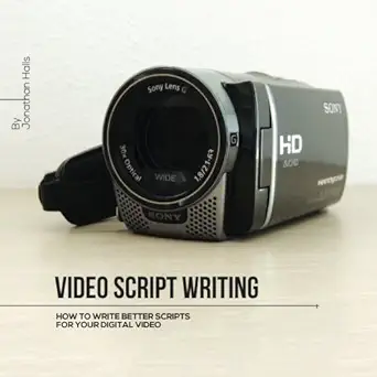 video script writing how to writer better scripts for your video 1st edition jonathan halls 151471762x,