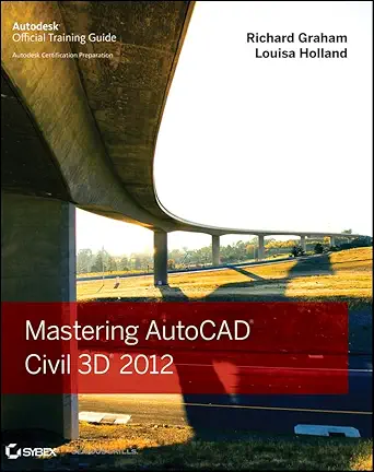 mastering autocad civil 3d 2012 1st edition richard graham ,louisa holland 1118016815, 978-1118016817