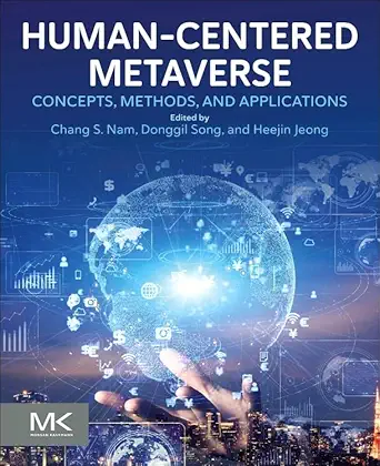 human centered metaverse concepts methods and applications 1st edition chang s nam ,donggil song ,heejin