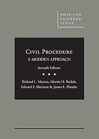civil procedure a modern approach 1st edition richard marcus ,martin redish ,edward sherman ,james pfander