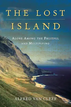 the lost island 1st edition alfred van cleef ,s j leinbach 080507225x, 978-0805072259