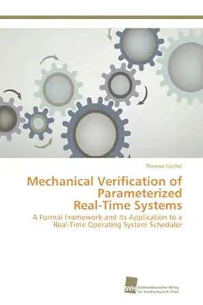 mechanical verification of parameterized real time systems a formal framework and its application to a real