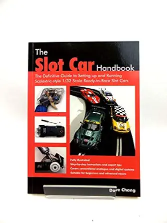 the slot car handbook 1st edition dave chang 1861269161, 978-1861269164
