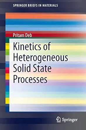kinetics of heterogeneous solid state processes 1st edition pritam deb 8132217551, 978-8132217558