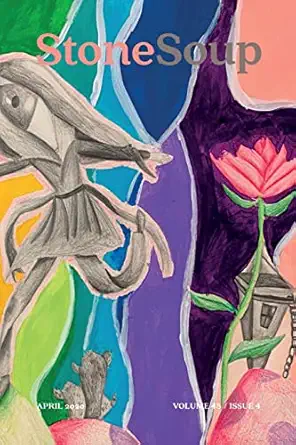 stone soup magazine april 2020 1st edition stone soup ,emma wood 0894090941, 978-0894090943