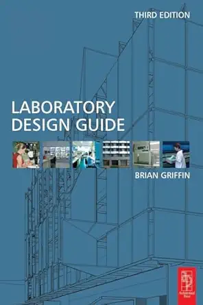 laboratory design guide for clients architects and their design team the laboratory design process from start