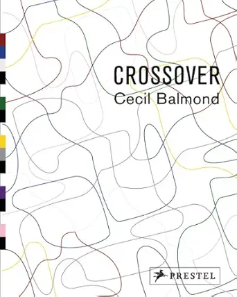 crossover 1st edition cecil balmond 3791345222, 978-3791345222