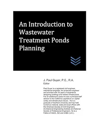 an introduction to wastewater treatment ponds planning 1st edition j paul guyer 198106446x, 978-1981064465