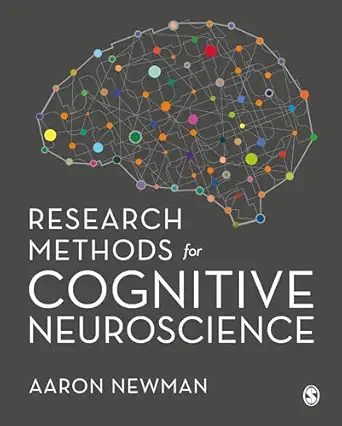 research methods for cognitive neuroscience 1st edition aaron newman 1446296504, 978-1446296509