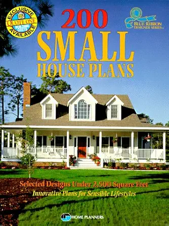 200 Small House Plans Selected Designs Under 2 500 Square Feet