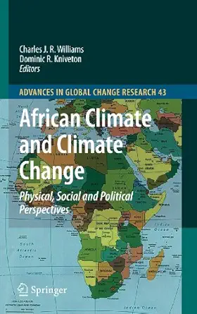 african climate and climate change physical social and political perspectives 1st edition charles j r