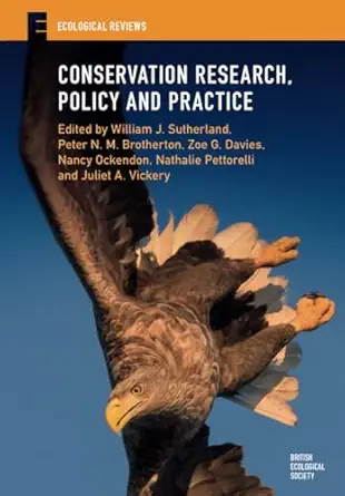 conservation research policy and practice 1st edition william j sutherland 1108714587, 978-1108714587