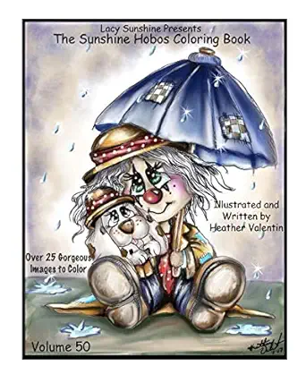 lacy sunshine presents the sunshine hobos coloring book whimscial hobos pets all ages coloring book volume 50