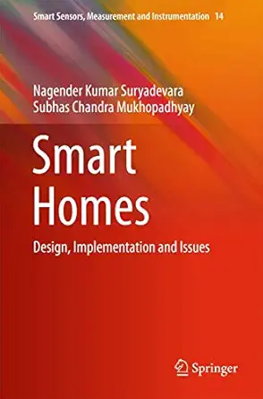 smart homes design implementation and issues 1st edition nagender kumar suryadevara ,subhas chandra