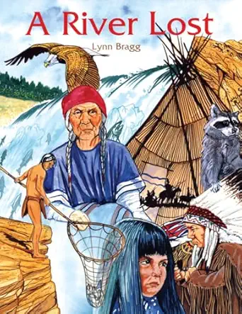 a river lost 1st edition lynn bragg ,virgil marchand 0888393830, 978-0888393838