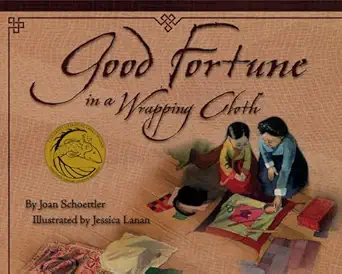 good fortune in a wrapping cloth 1st edition joan schoettler ,jessica lanan 1885008406, 978-1885008404