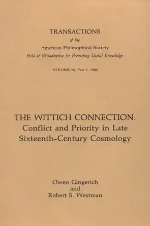 wittich connection conflict and priority in late sixteenth century cosmology transactions american