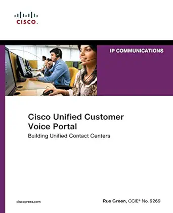 cisco unified customer voice portal building unified contact centers 1st edition rue green 1587142902,