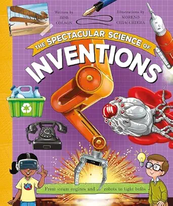 the spectacular science of inventions 1st edition editors of kingfisher 0753481383, 978-0753481387