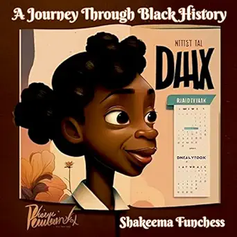 a journey through black history 1st edition shakeema funchess 1088010857, 978-1088010853