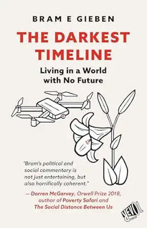 the darkest timeline 1st edition bram e gieben 9529490356, 978-9529490356