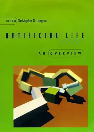 artificial life an overview 1st edition christopher g langton 0262621126, 978-0262621120