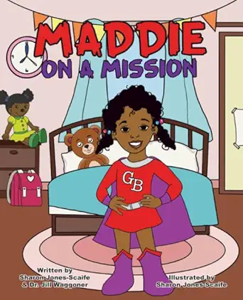 maddie on a mission 1st edition sharon jones scaife ,dr jill waggoner 1734092831, 978-1734092837