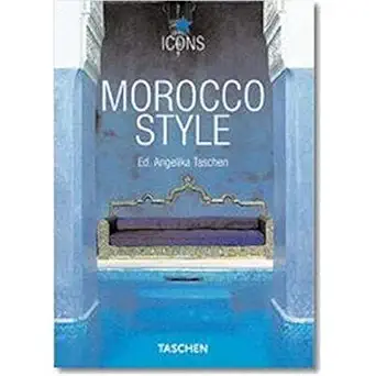 morocco style 1st edition christiane reiter ,angelika taschen 3822834637, 978-3822834633